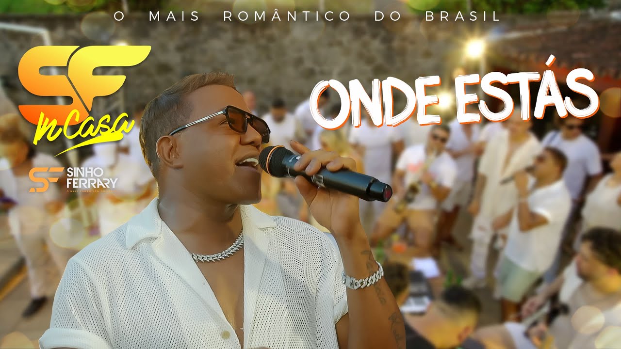 Sinho Ferrary - SF in Casa - Onde Estás