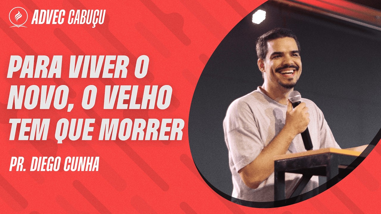 PR DIEGO CUNHA | PARA VIVER O NOVO, O VELHO TEM QUE MORRER