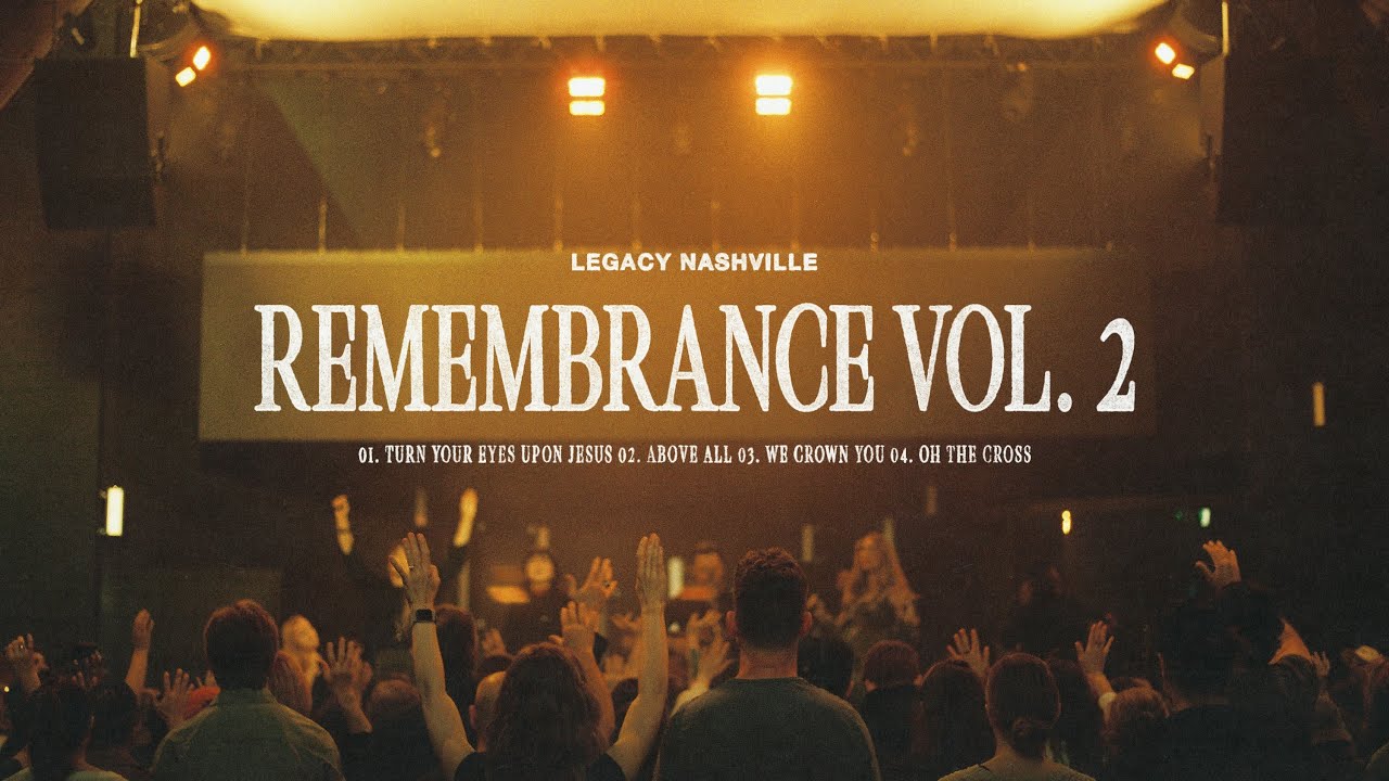 Remembrance - Good Friday 2024 | Legacy Nashville