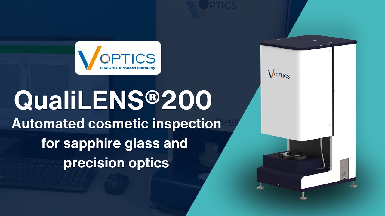 QualiLENS®200: Automated cosmetic inspection solution for sapphire glass and precision optics