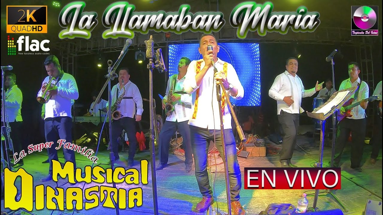 Musical Dinastia - La Llamaban María En Vivo 2k Full HD