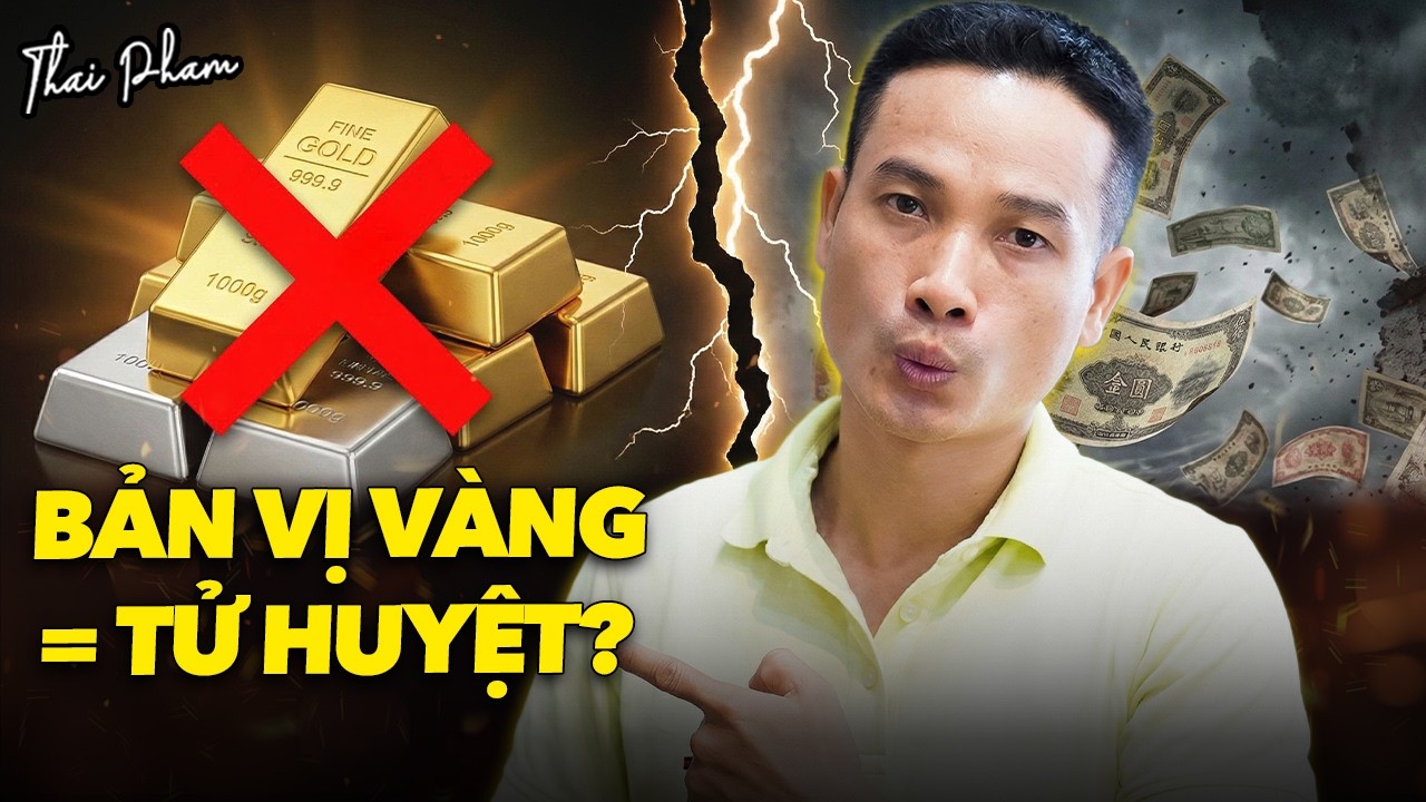 VÌ SAO CÁC CHÍNH PHỦ KHÔNG ''NGU DỐT'' QUAY LẠI BẢN VỊ BẠC & VÀNG? BÀI HỌC LỊCH SỬ TÀN KHỐC!