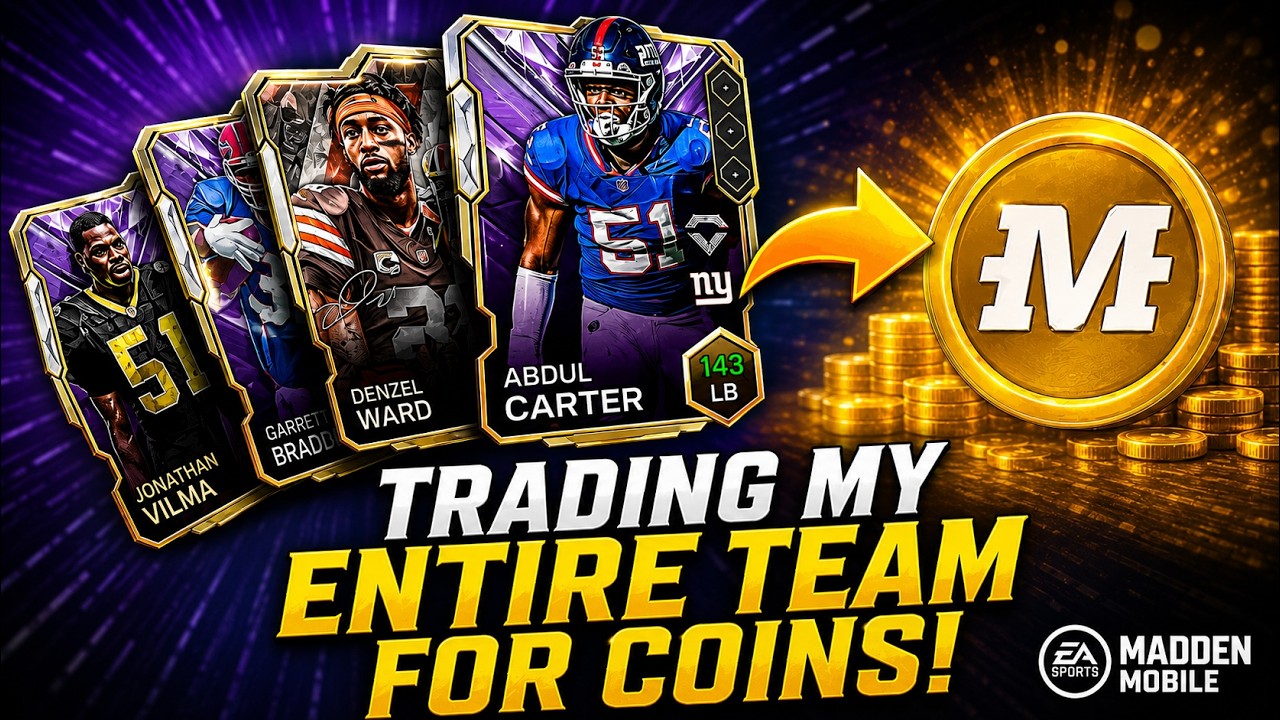TRADING MY ENTIRE TEAM FOR COINS...(Madden Mobile 26)