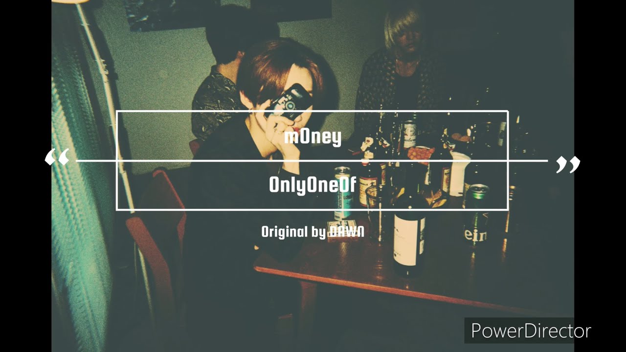 'mOney' OnlyOneOf (Original by DAWN) ［日本語訳］