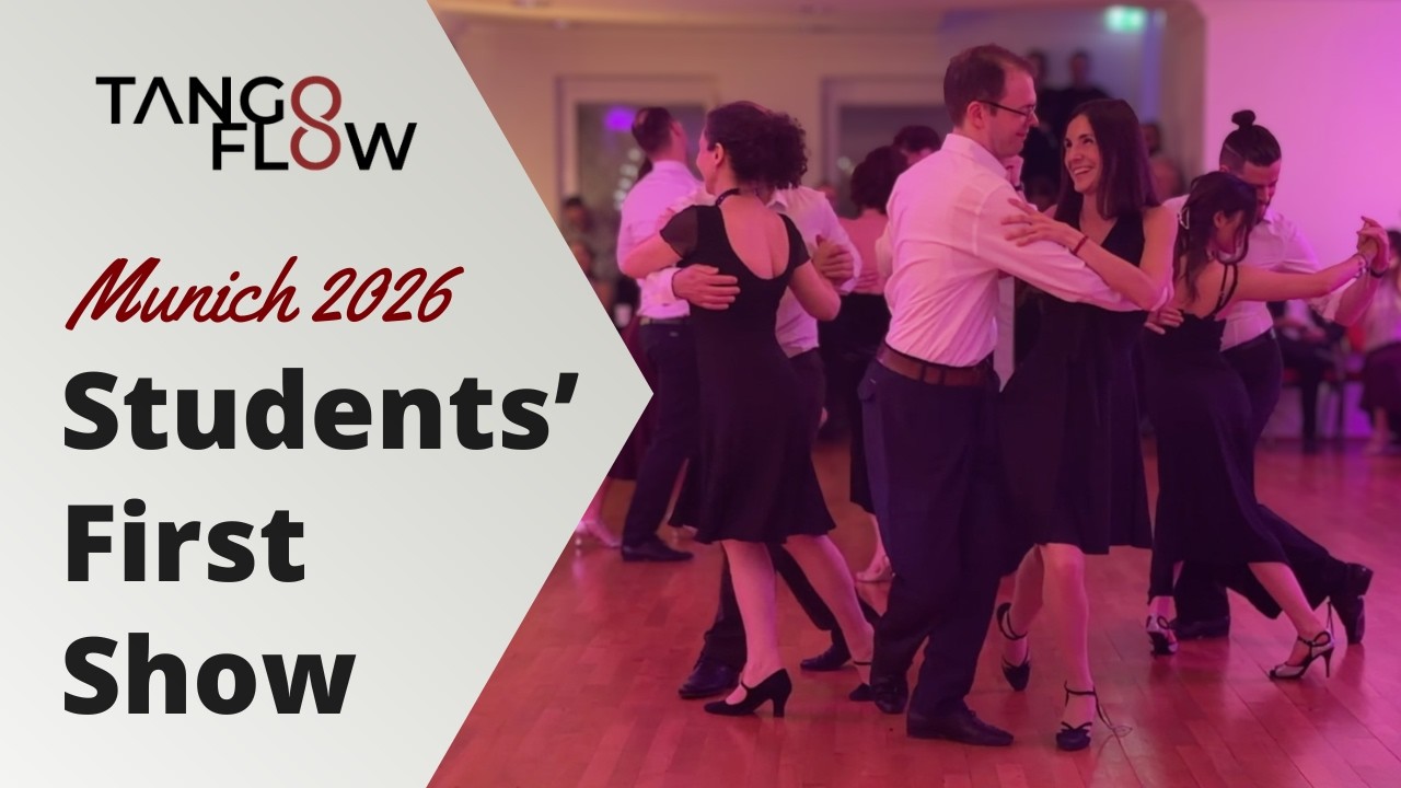 Tango Flow Student Show 2026 💃 Full Performance | Munich Tango