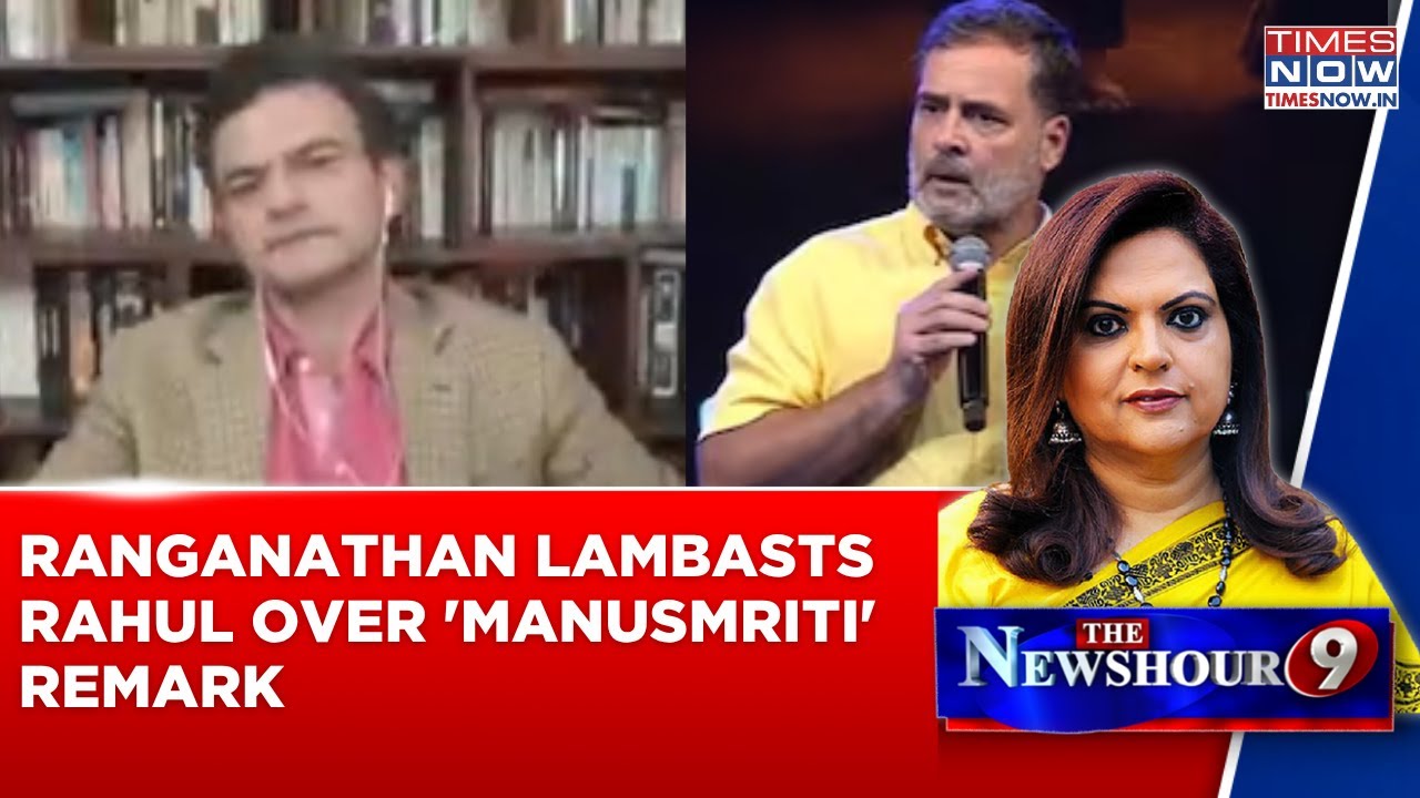 Anand Ranganathan Lambasts Congress' Rahul Gandhi Over 'Manusmriti' Remark; Says Take Good Look...'