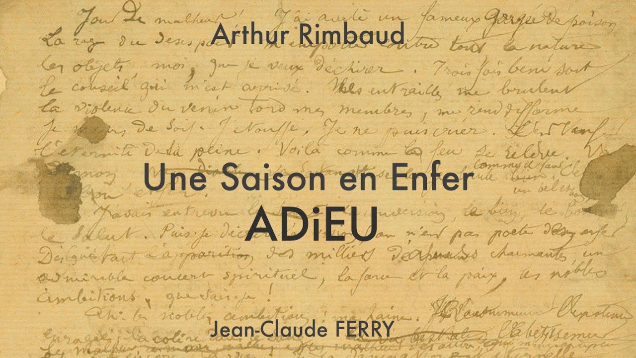 Adieu [Arthur RIMBAUD : Une Saison en Enfer]