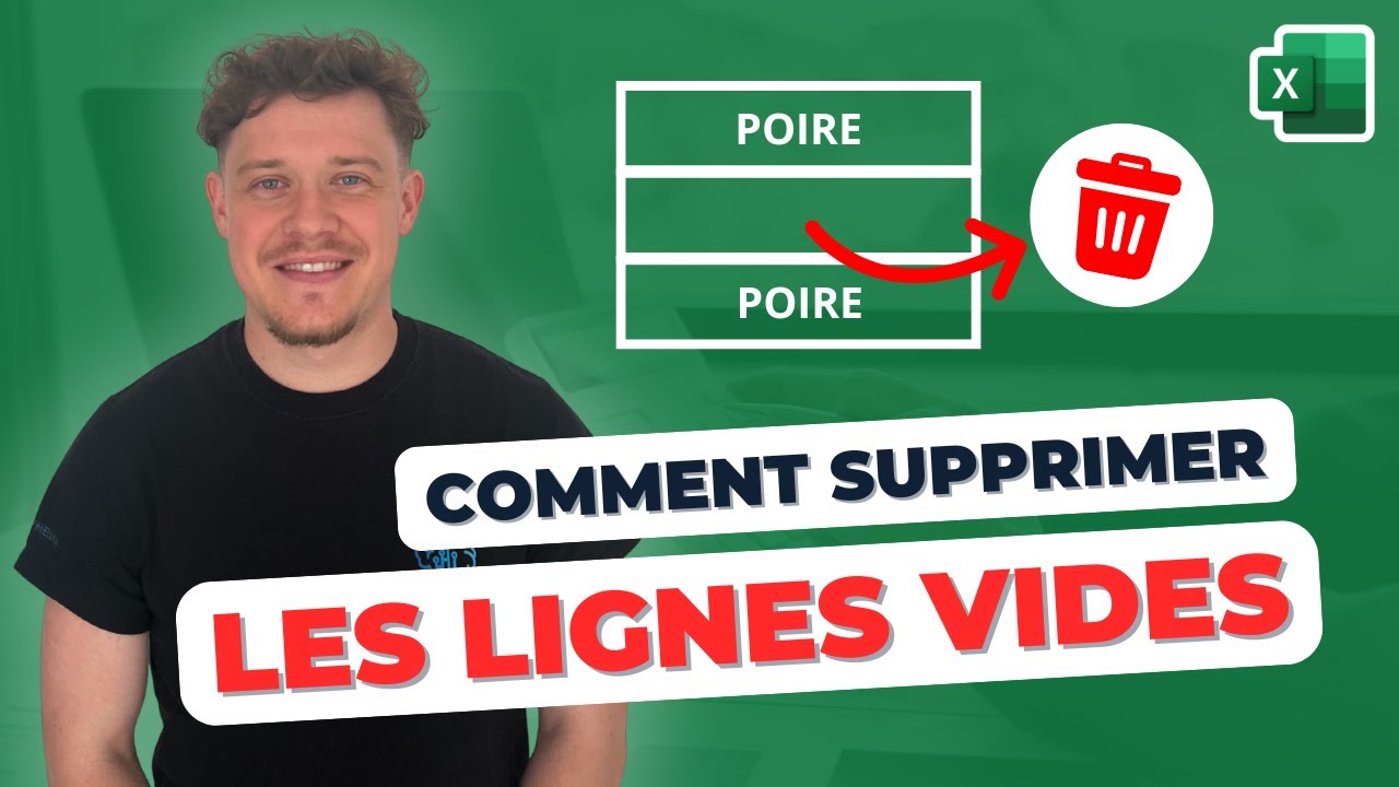 Comment supprimer les lignes vides dans un tableau Excel ?