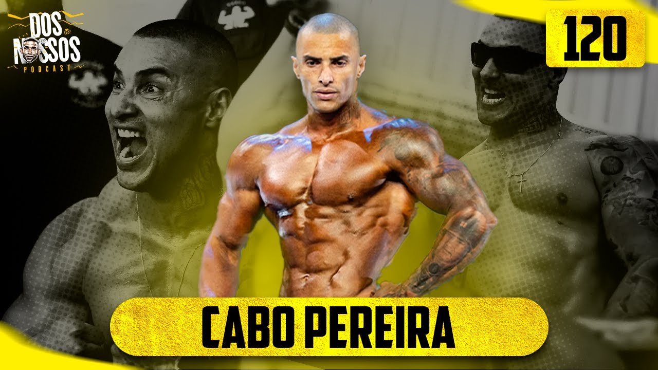 CABO PEREIRA EP#120 -  DOS NOSSOS PODCAST