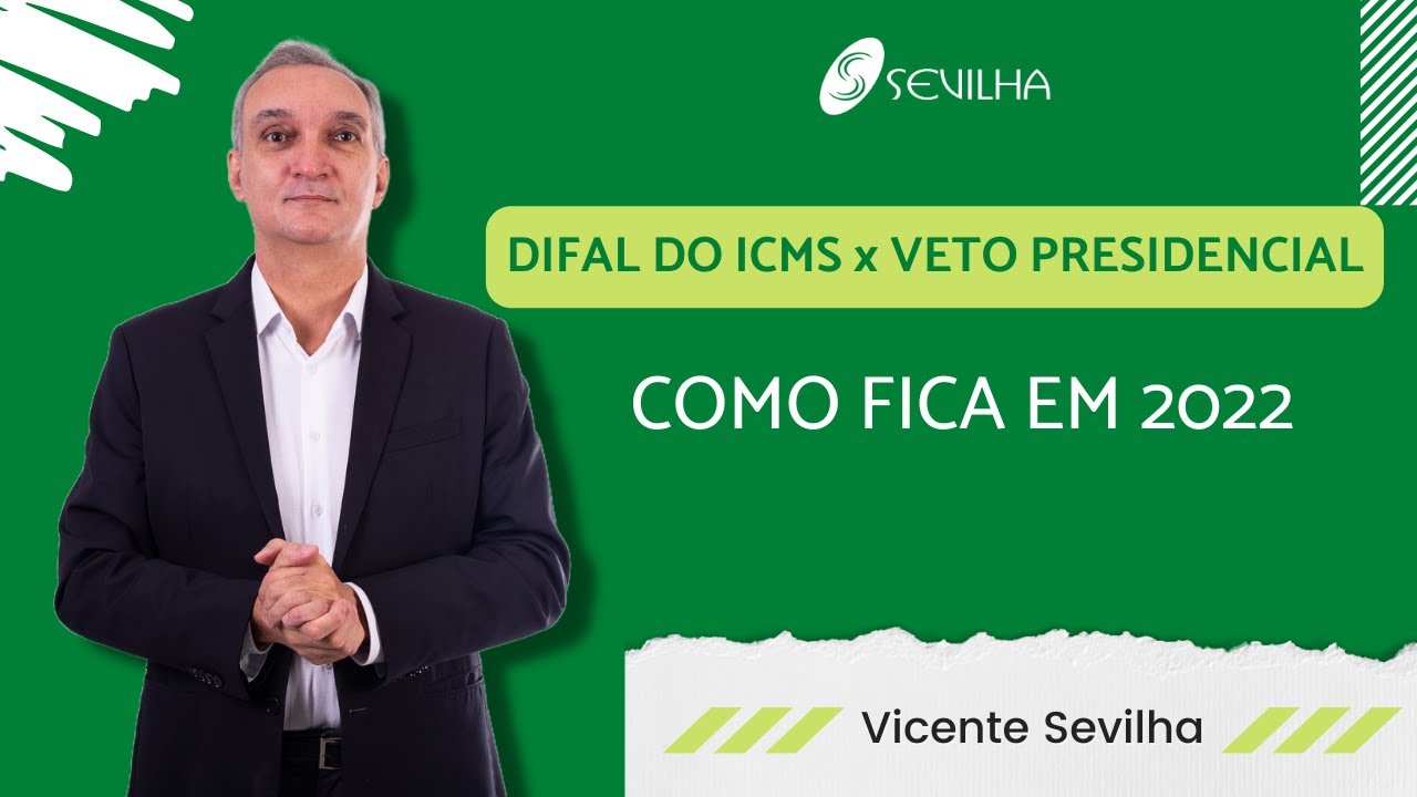 DIFAL do ICMS x Veto Presidencial: Como fica em 2022