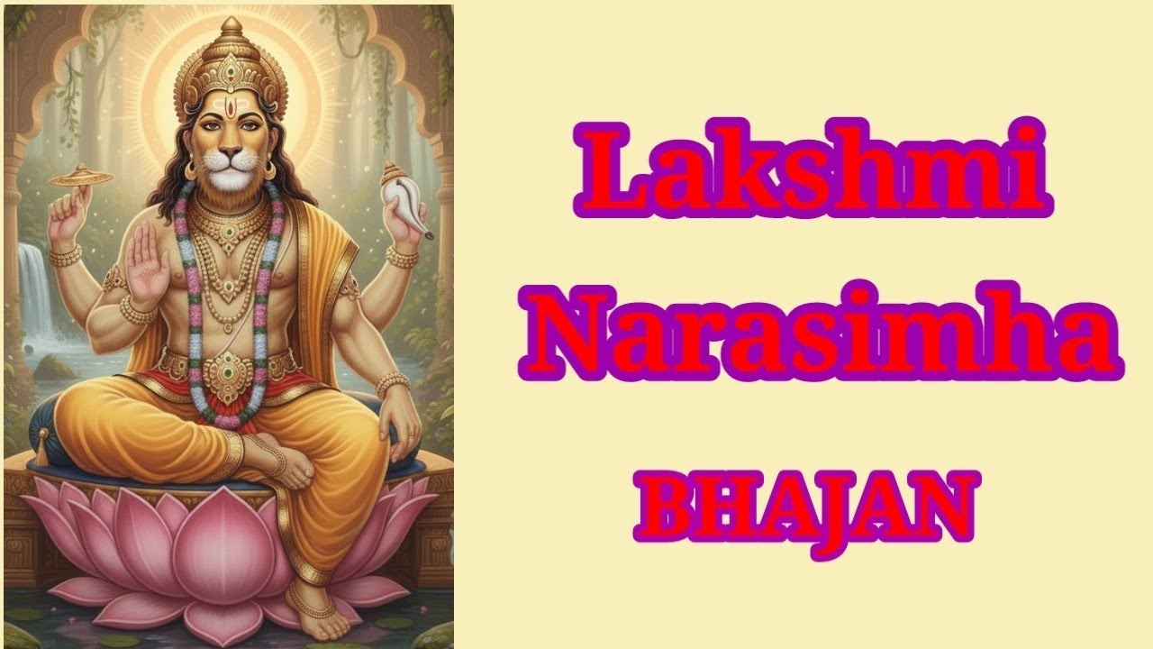 Lakshmi Narasimha Bhajan