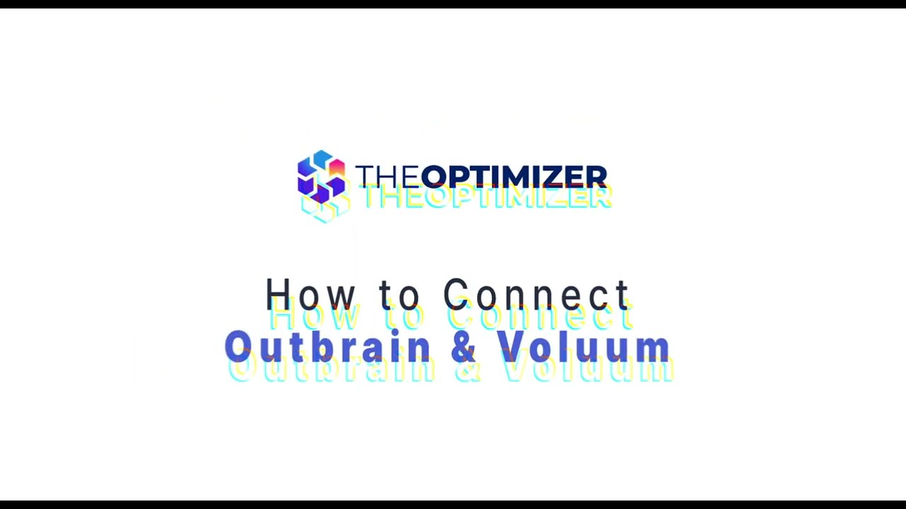 How to connect Voluum to Outbrain?