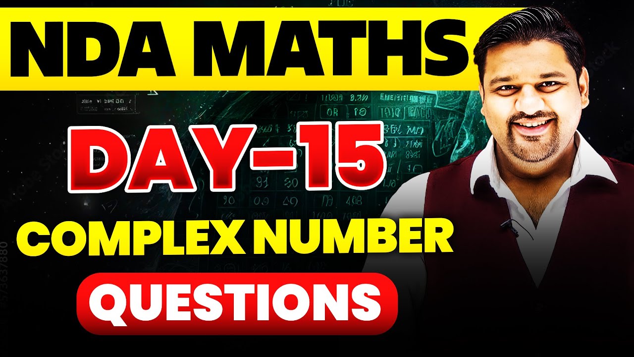 NDA Maths: Complex Number Questions 🤩 NDA 2025 ✔️ NDA 1 2025 Maths Free Classes 🤩 NDA  2025 🎯