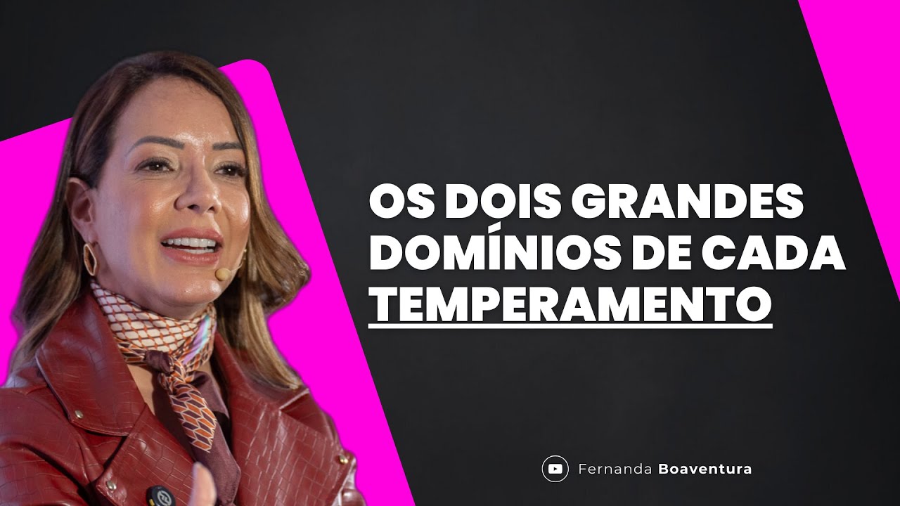 TODO TEMPERAMENTO POSSUI ESSES 2 GRANDES DOMÍNIOS | @Fernanda Boaventura