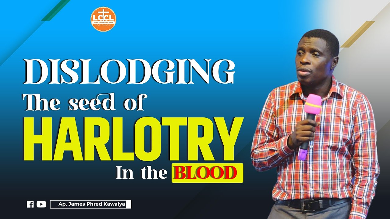 DISLODGING THE SEED OF HALOTRY IN THE BLOOD || AP. JAMES KAWALYA