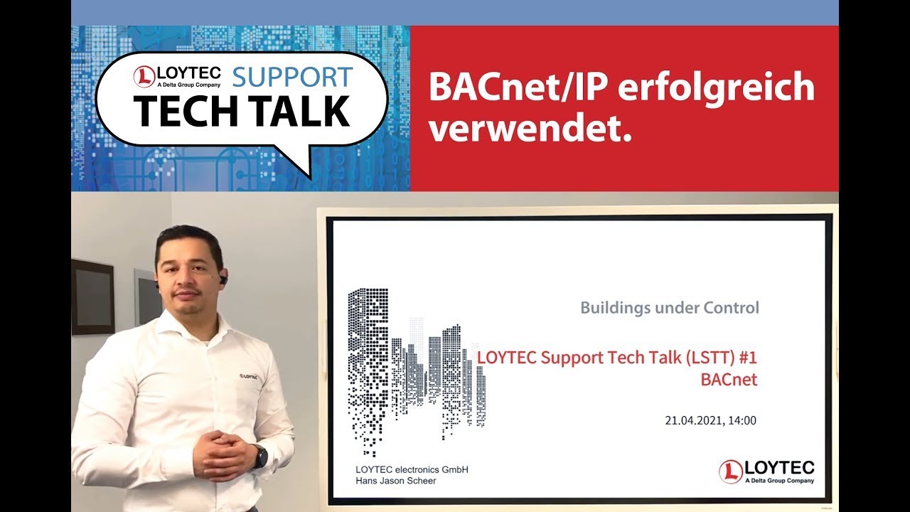 LOYTEC Tech Talk #1 - BACnet IP - Erfolgreich mit BACnet IP Gebäude automatisieren (Deutsch)