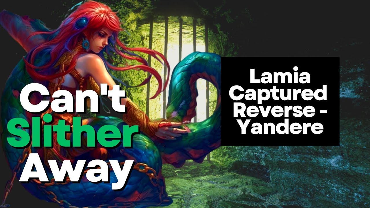 ASMR RP Can't Slither Away [F4A] [Lamia] [Echidna] [Reverse Yandere] [Captured Monster Girl]