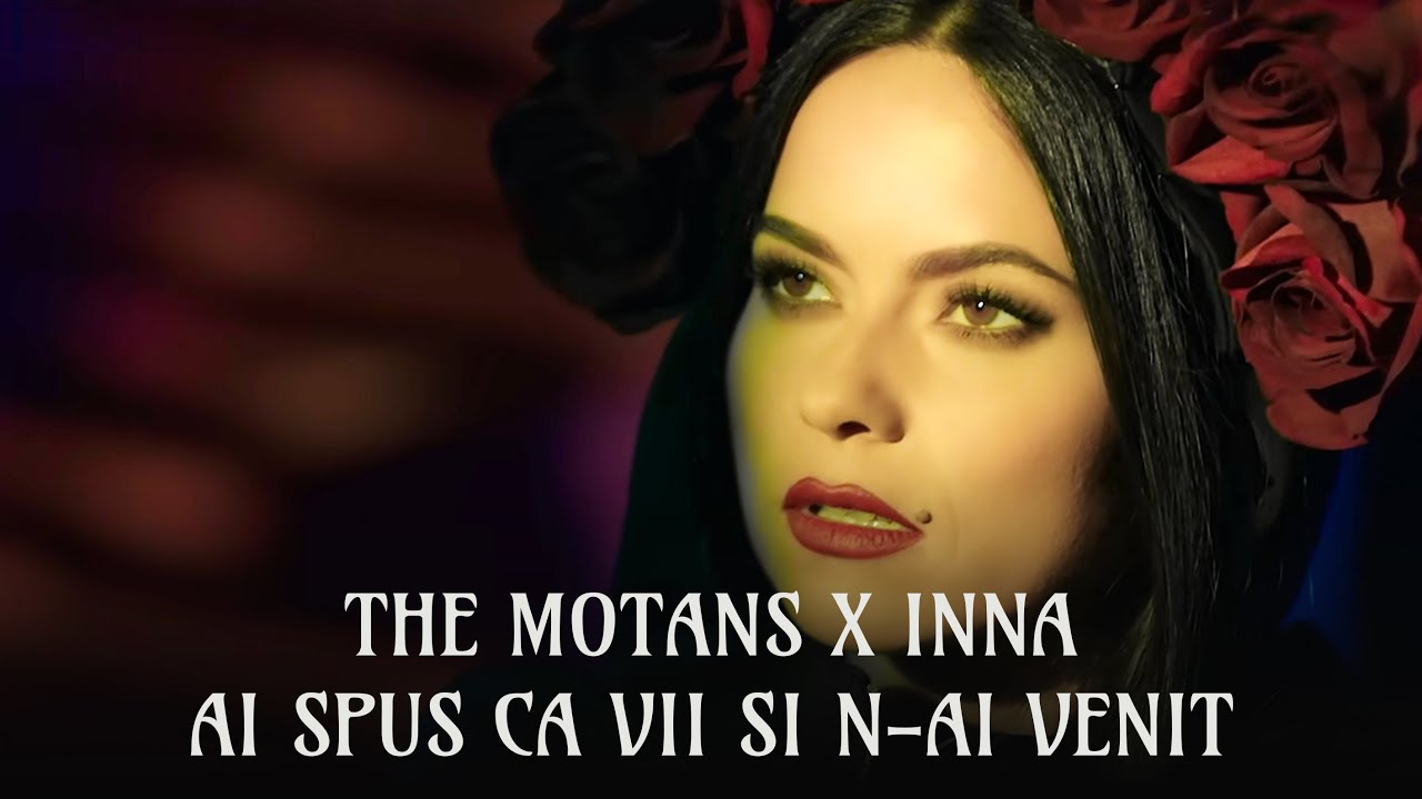 The Motans feat. INNA - Ai spus ca vii si n-ai venit