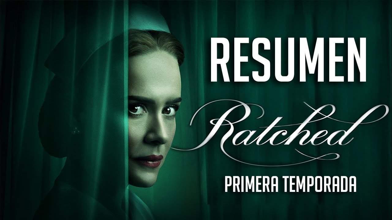 Resumen de Ratched - Primera Temporada