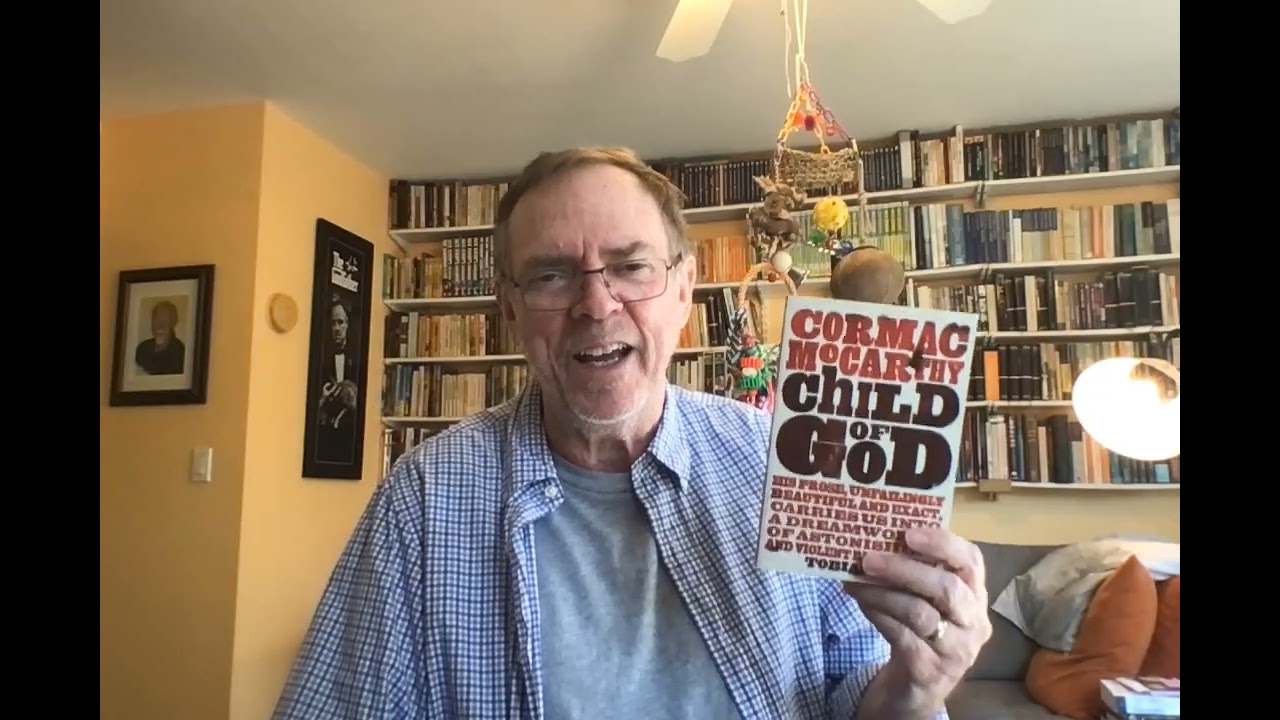 Reading/Saying Goodbye to Cormac McCarthy 16–Books Rated from Best to Near Best: RGBIB 470