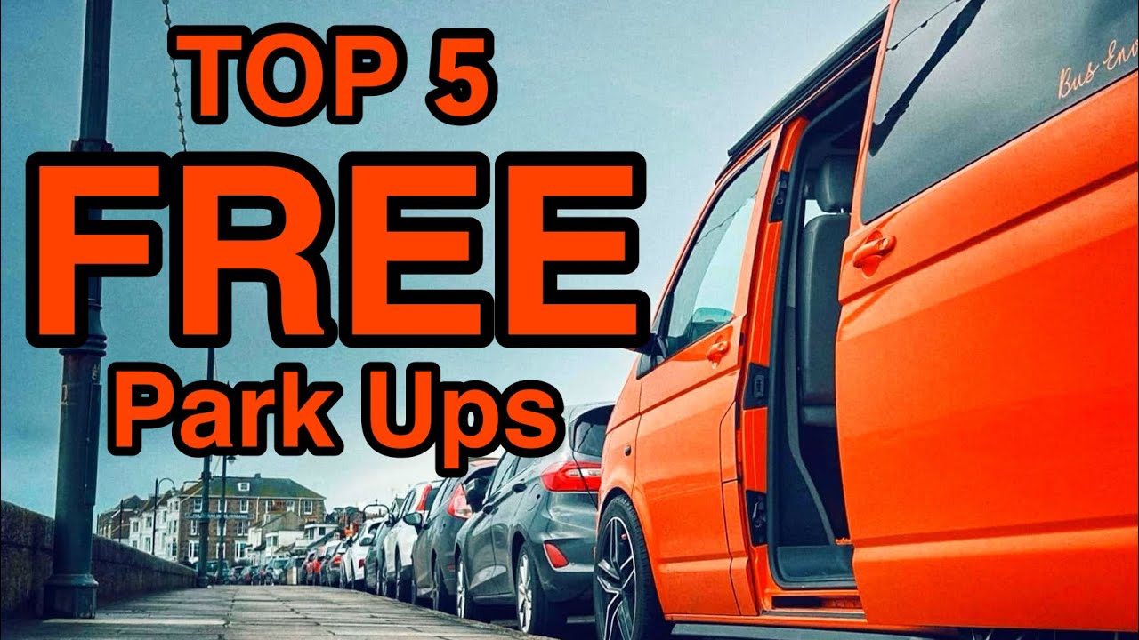 VAN LIFE UK: The Best PARK UPS are FREE 