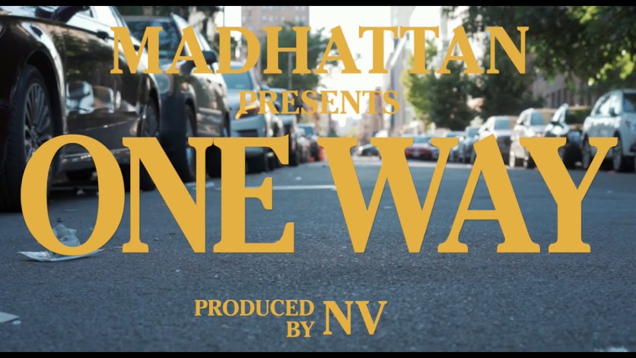 Madhattan & NV - One Way (Official Video)