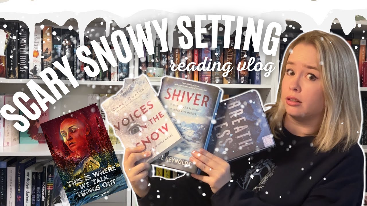 Reading SCARY SNOWY BOOKS For All the Winter Vibes || Thriller and Horror Reading Vlog || Booktube