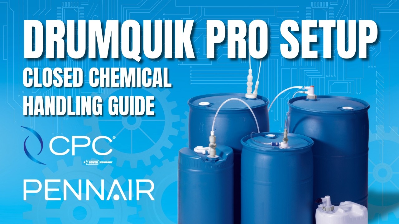 DrumQuik Pro Explained: Safer Chemical Drum Transfer with CPC & PennAir