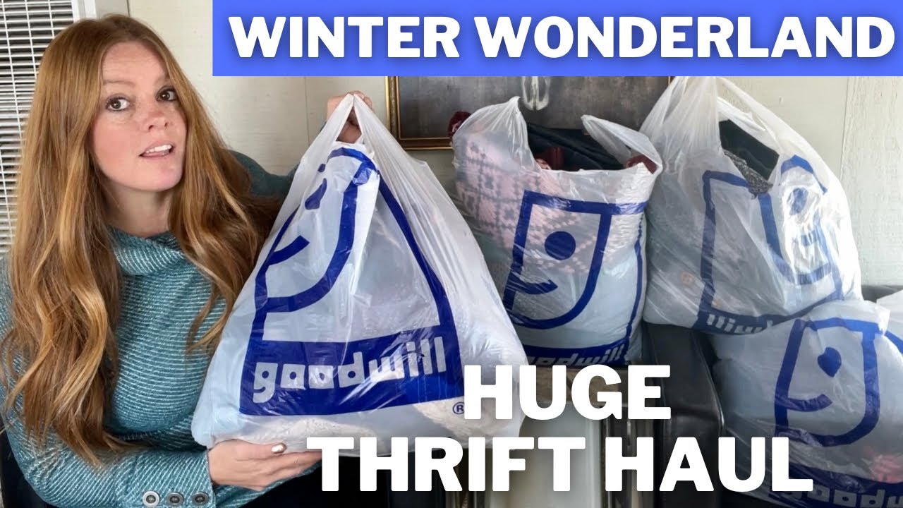 Huge Goodwill Thrift Haul! So Much Winter Stuff!