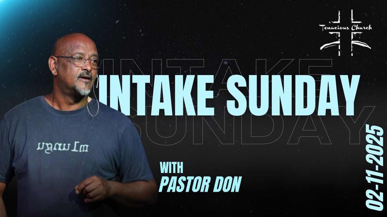 02-11-2025 Celebration - “Intake Sunday”