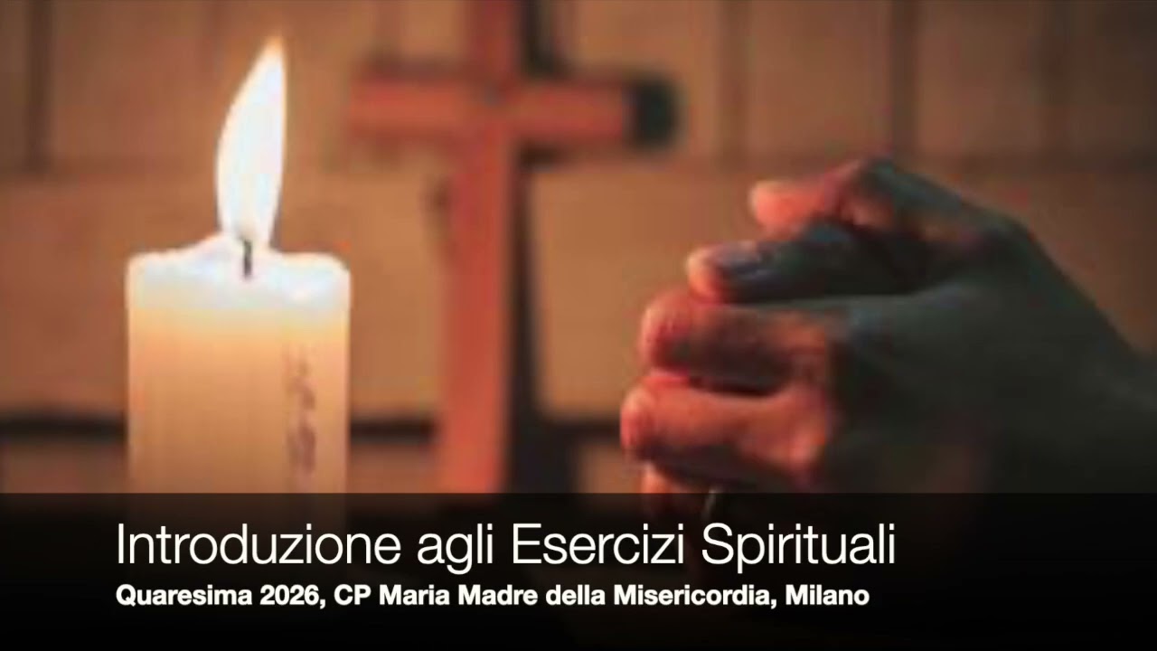 Introduzione agli Esercizi Spirituali 2026