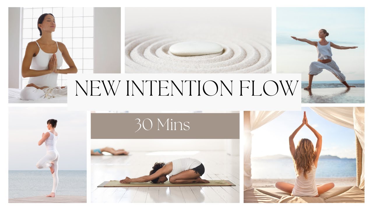 New Intention Flow - 30mins
