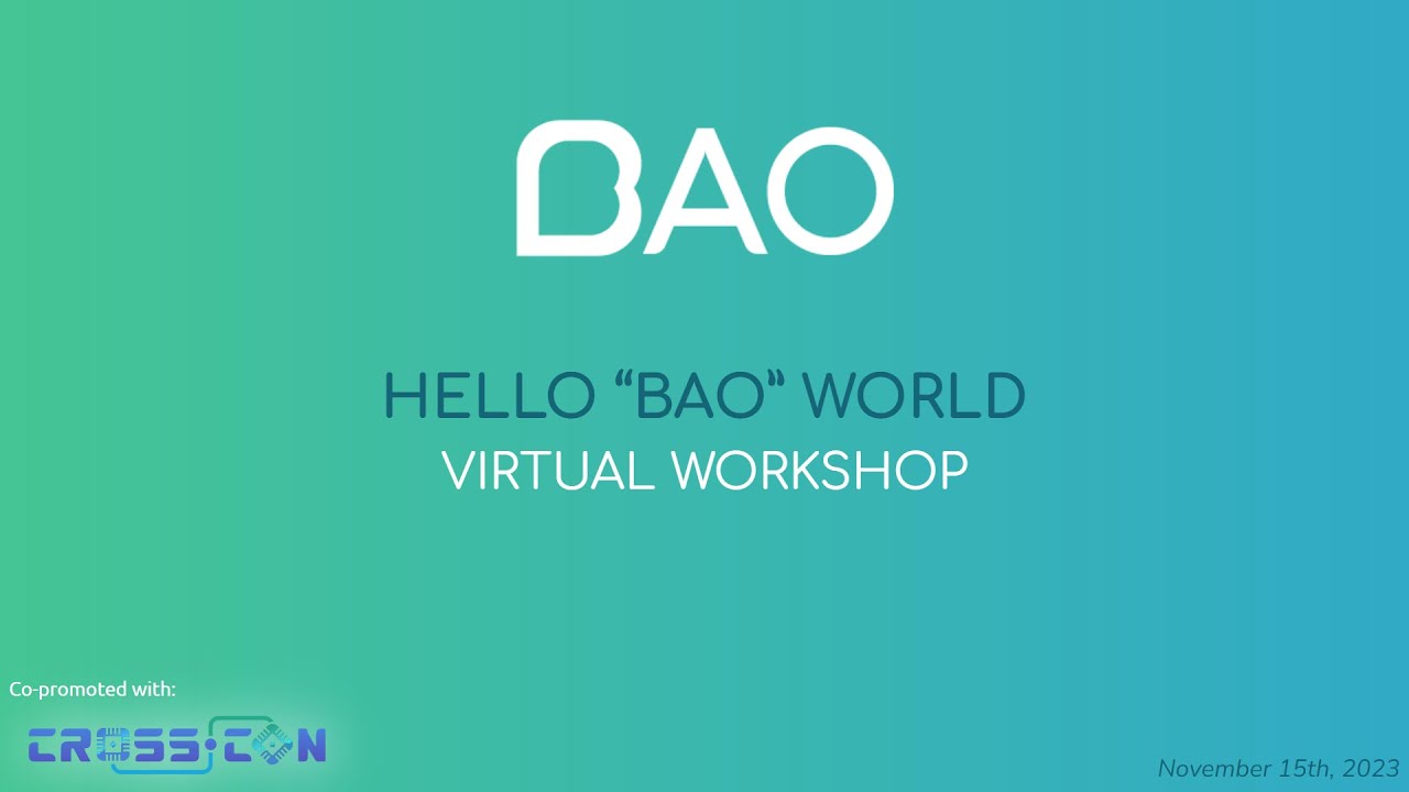 Bao Project Virtual Workshop - Bao Hypervisor: A Beginner's Tutorial