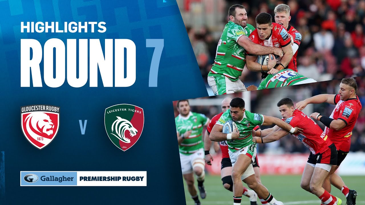 Gloucester v Leicester - HIGHLIGHTS | Hassell-Collins Shines For Tigers | Gallagher Premiership