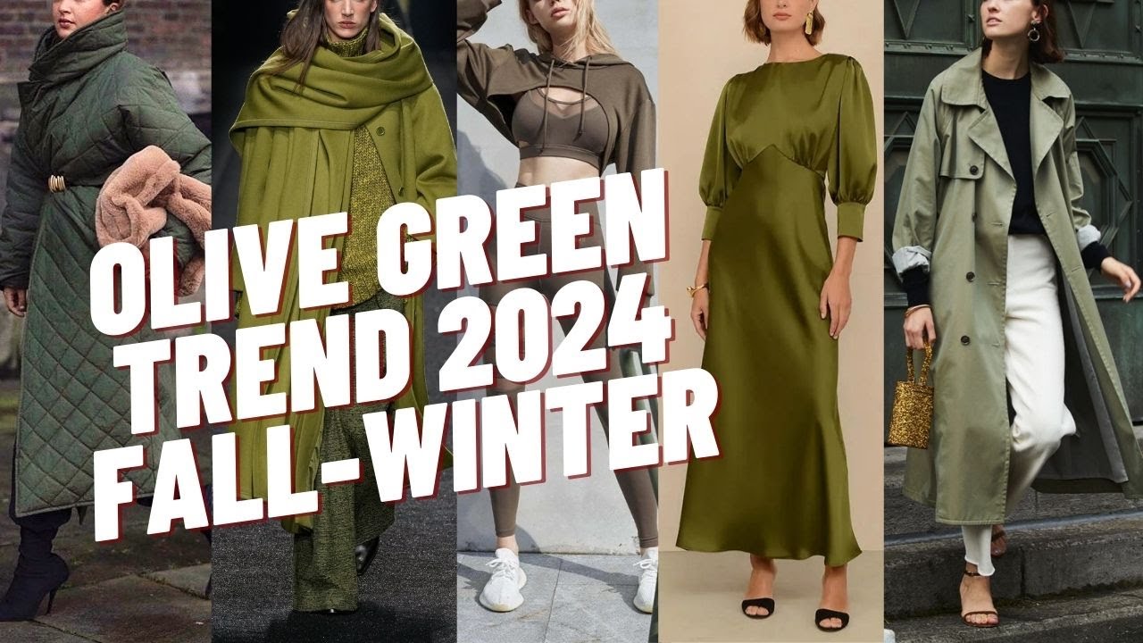 Olive Green Trends Outfits Fall-Winter 2024. How to Wear Olive Green for Fall-Winter Style?