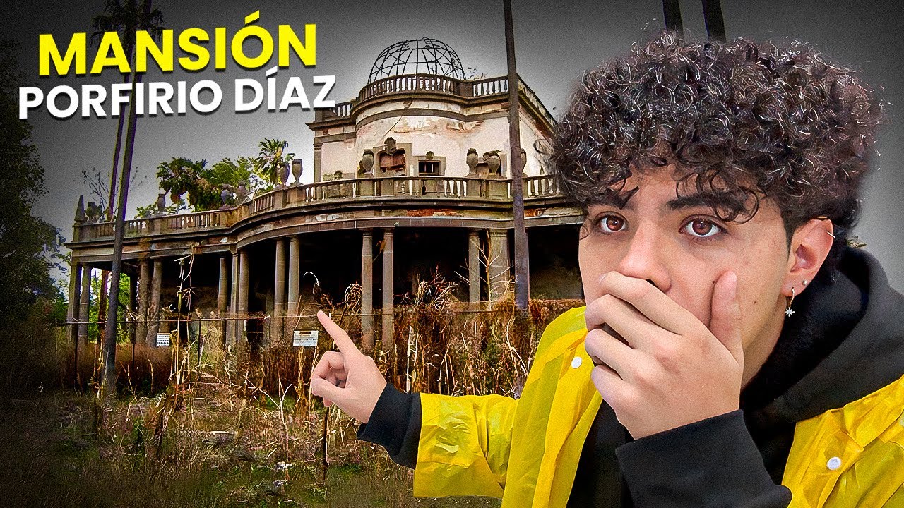 La MANSI&Oacute;N ABANDONADA de Ex PRESIDENTE de M&Eacute;XICO | Porfirio D&iacute;az