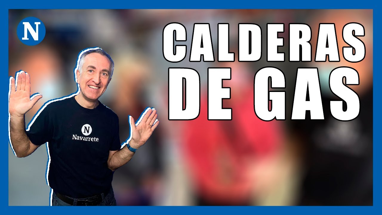 ▷C&oacute;mo comprar una caldera de gas y sacarle el mayor partido