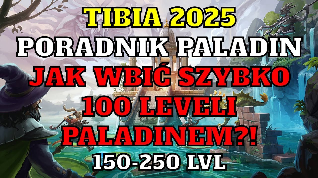 [Tibia Poradnik 2025] -#39 Paladin od Zera- Jak Wbić Szybko 100 Leveli PALADINEM? EXP 150-250LVL