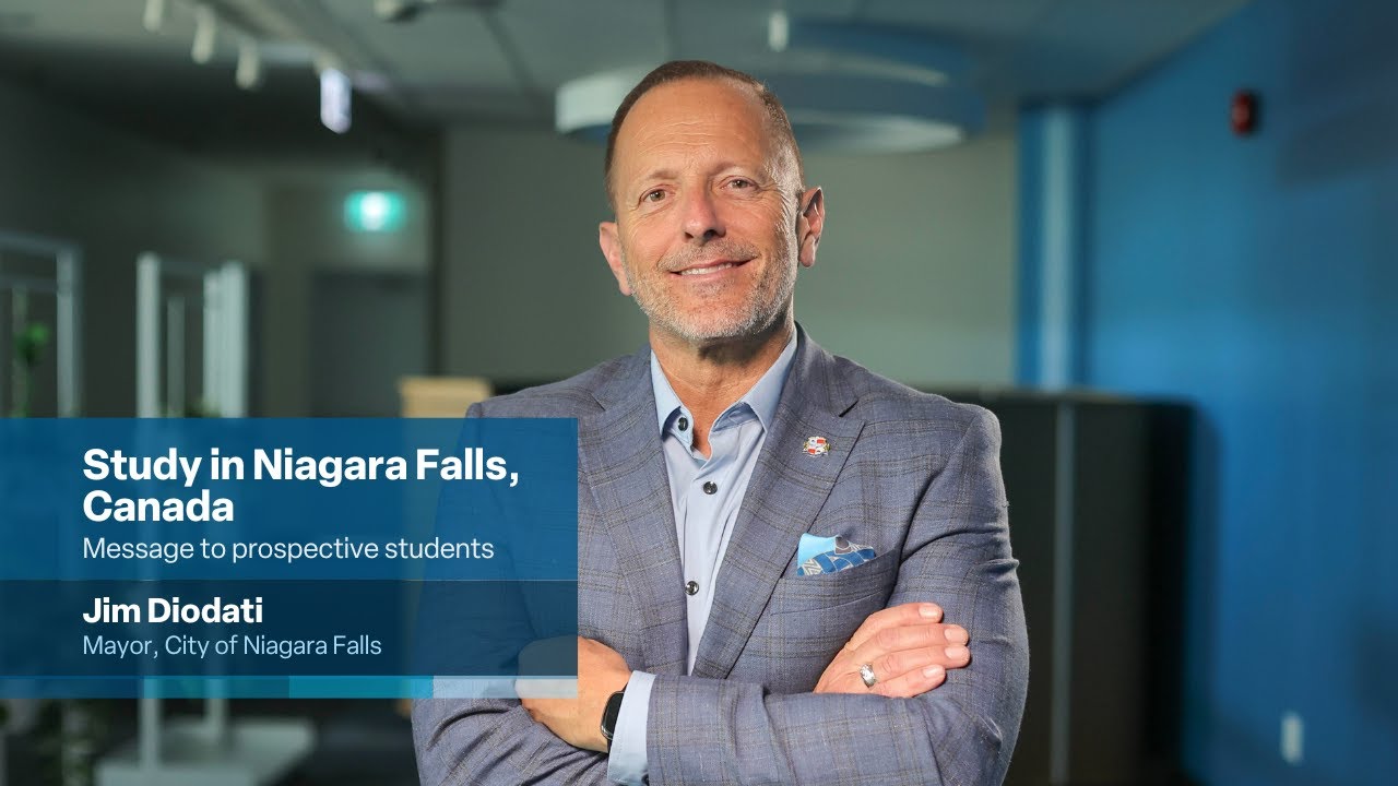 Study in Niagara Falls, Canada | Message to prospective students from Mayor Jim Diodati
