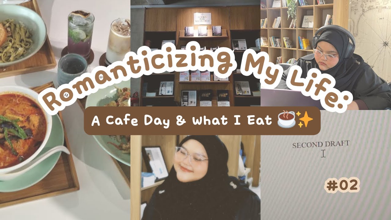 Romanticizing My Life: A Cafe Day & What I Eat ☕✨ (Vlog 002)