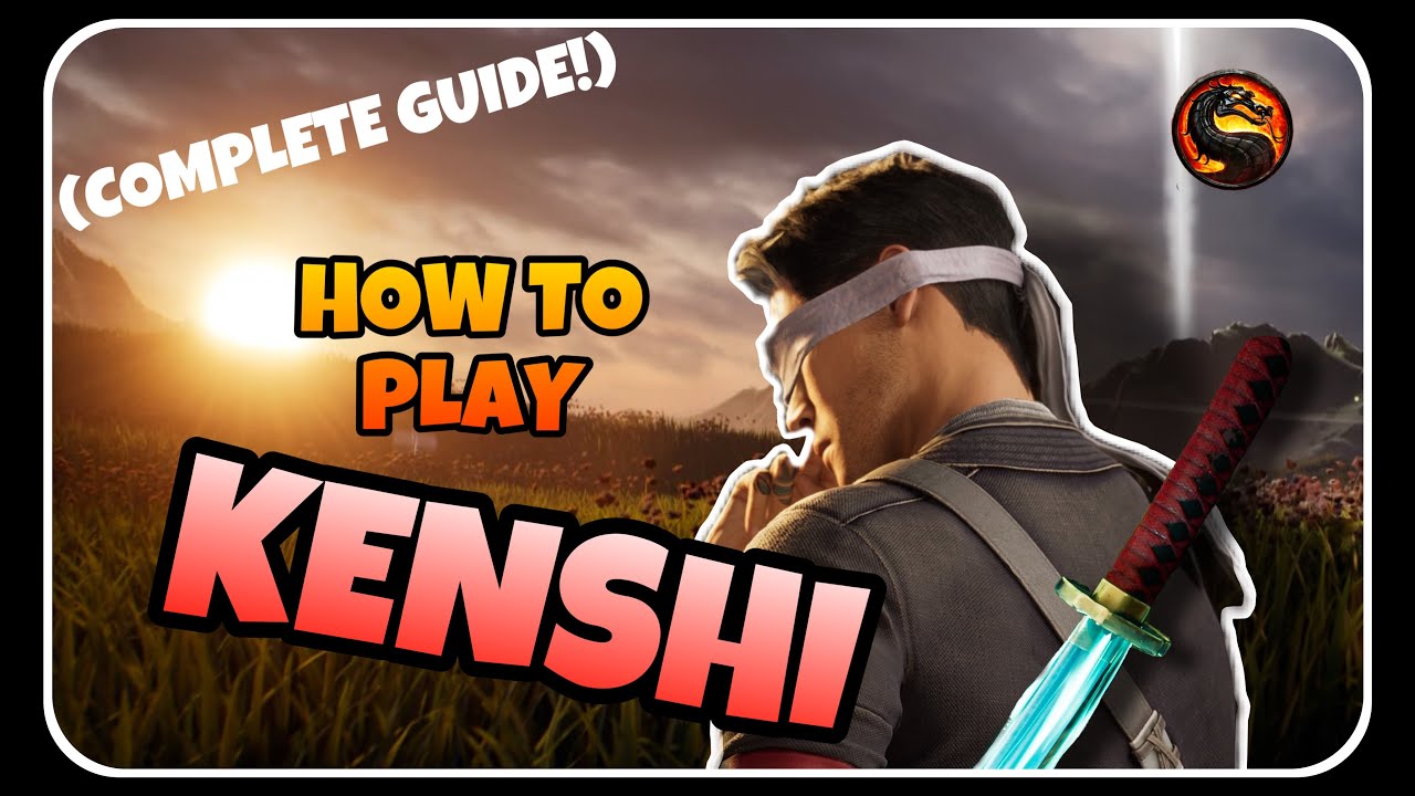 THE DEFINITIVE KENSHI GUIDE for Mortal Kombat 1 (Sento mixup + Kameo Variety and MORE)