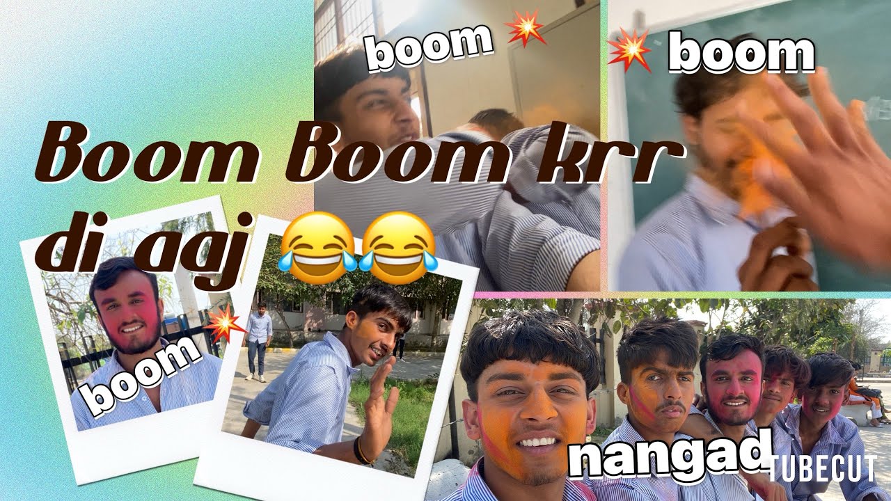 Boom Boom krr di aaj t kti😂😂 Nangad gang😂😂