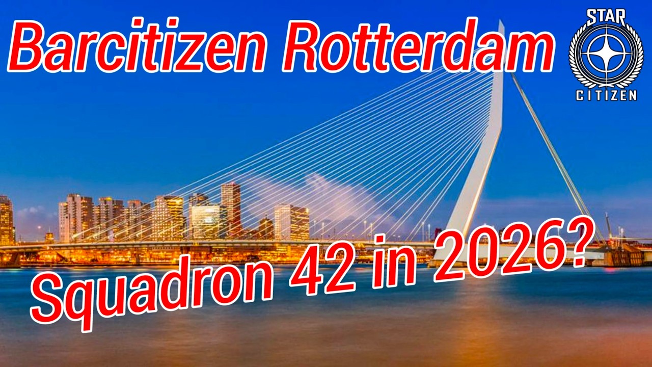 4.8 Barcitizen Rotterdam Leaks - Squadron 42 in 2026?