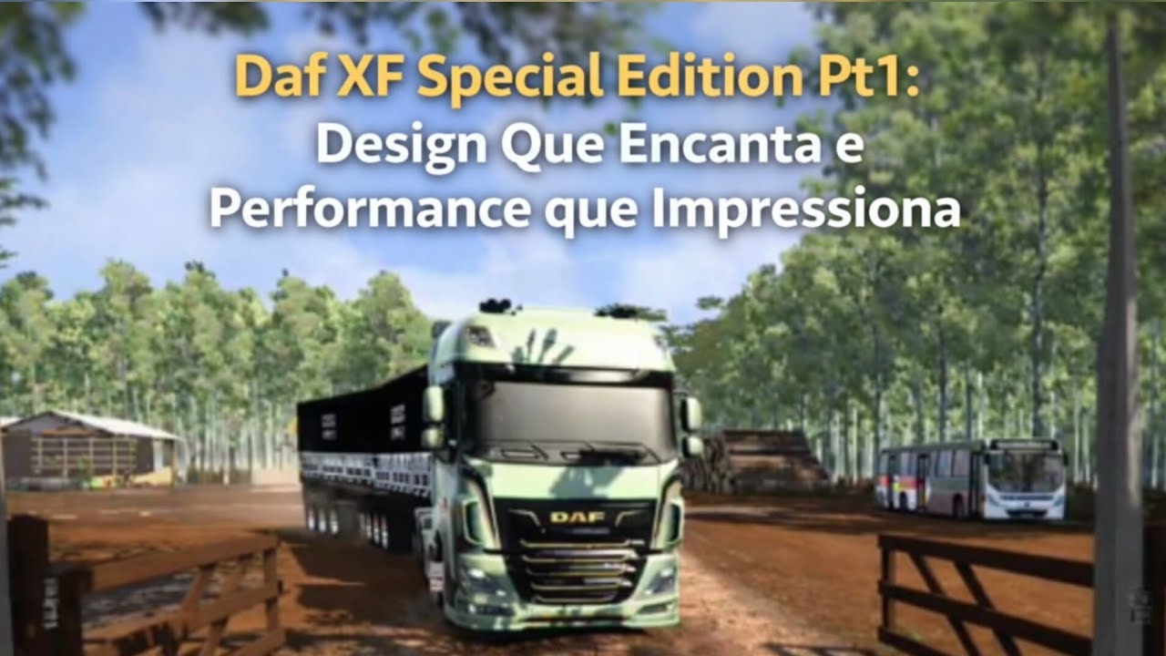 Daf XF special edition Pt1: Design que encanta e performance que impressiona ETS2 1.58 #dafxf 