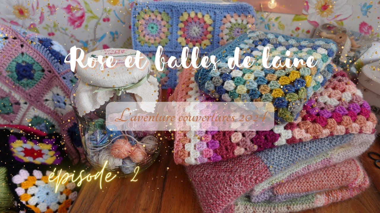 Mon aventure couvertures 2024 épisode 2 et tuto granny rond au milieu #crochet #couverture #tricot