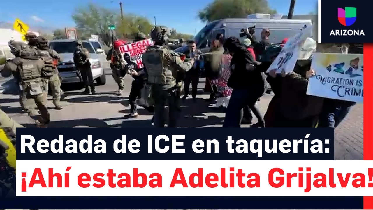 Redadas de ICE en una taquer&iacute;a terminan en confrontaci&oacute;n: gas lacrim&oacute;geno afecta a Adelita Grijalva