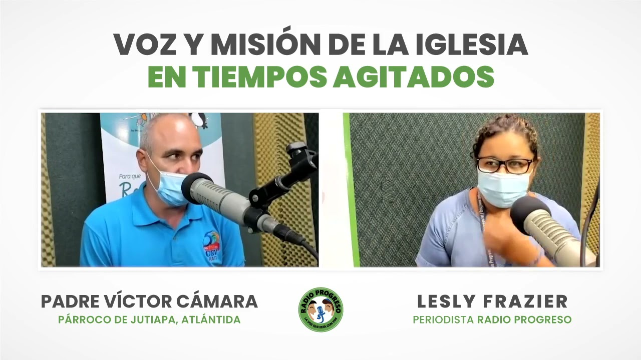 Victor Camara   Voz y mision de la Iglesia en Tiempos Agitados   Radio Progreso