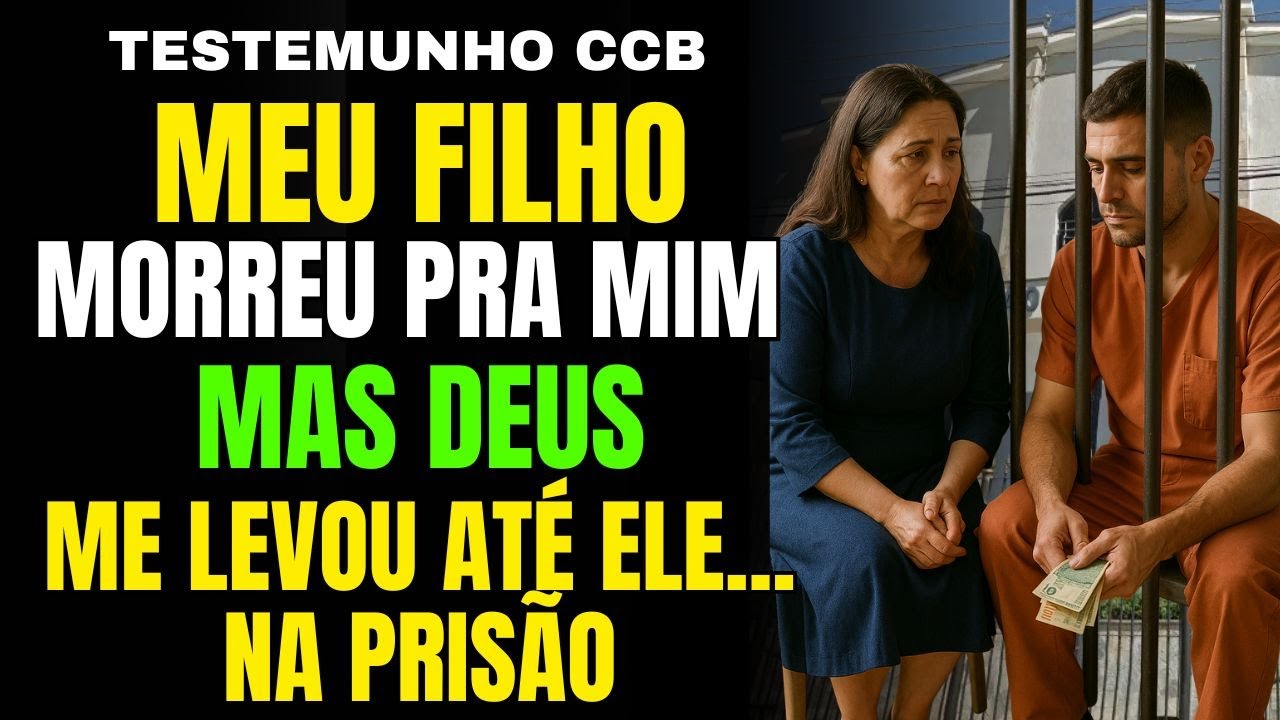 TESTEMUNHOS CCB | A Mãe que Foi Visitar o Filho na Prisão… e Saiu com Milagre!