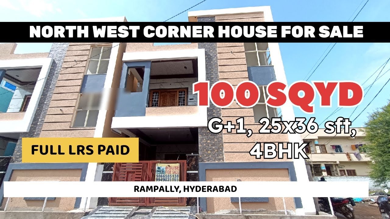 100 Sq yard North West Corner G+1 Independent house for sale in Rampally Hyderabad 