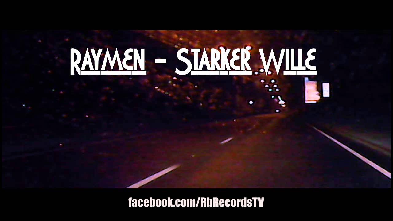 Raymen - Starker Wille (OFFICIAL HD VIDEO)